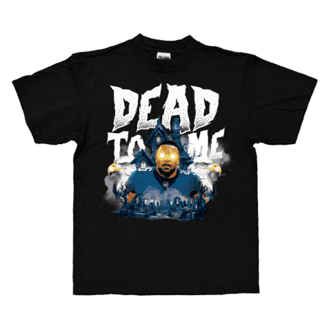 Dead To Me Tees